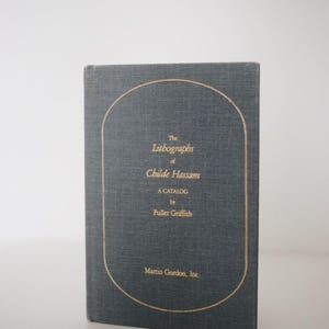 The Lithographs of Childe Hassam 1980 Book  / Rare Art Book Collectible Art Book