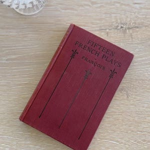 Fifteen French Plays 1919 First Edition Francois Very Collectible / hardcover antique french book