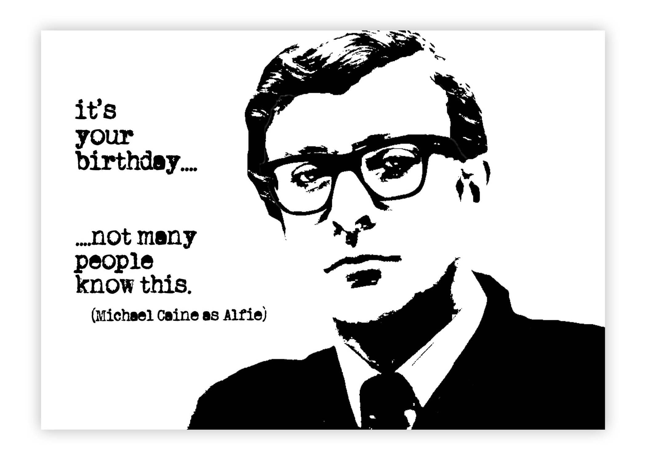 Michael Caine Birthday Card. Alfie. Movie Card. Film Card. Personalise