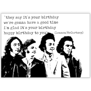 La carte d'anniversaire des Beatles. Paroles « Anniversaire ». Personnalisez-le ! Noir et blanc. Monochromes. Choix de tailles.