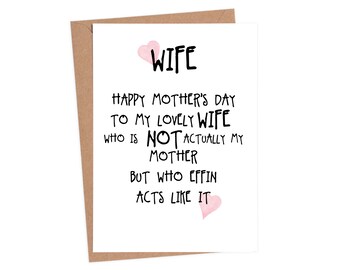 Funny mothers day card wife, card for wife, funny card for mum, mothers day card mum, card for mum, mummy