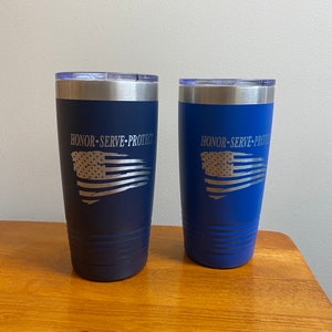 Police Officer Cup. Engraved Flag Tumbler. Honor, Serve, Protect. First Responder Gift.