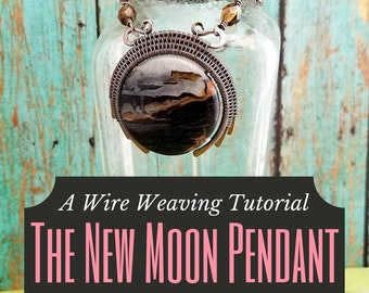 The Moody New Moon Pendant: A Wire Weaving Tutorial by Wendi of Door 44 Studios