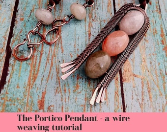 Der Portikus Anhänger: Ein Wire Weaving Tutorial von Wendi von Door 44 Studios
