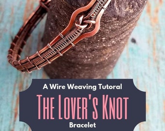 A Wire Weaving Tutorial - Learn to Weave the Lover's Knot Bracelet by Door 44 Studios