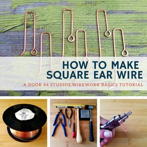 Square Ear Wires Tutorial, DIY Earring Findings, Wirework Basics Tutorial by Door 44 Studios image 9