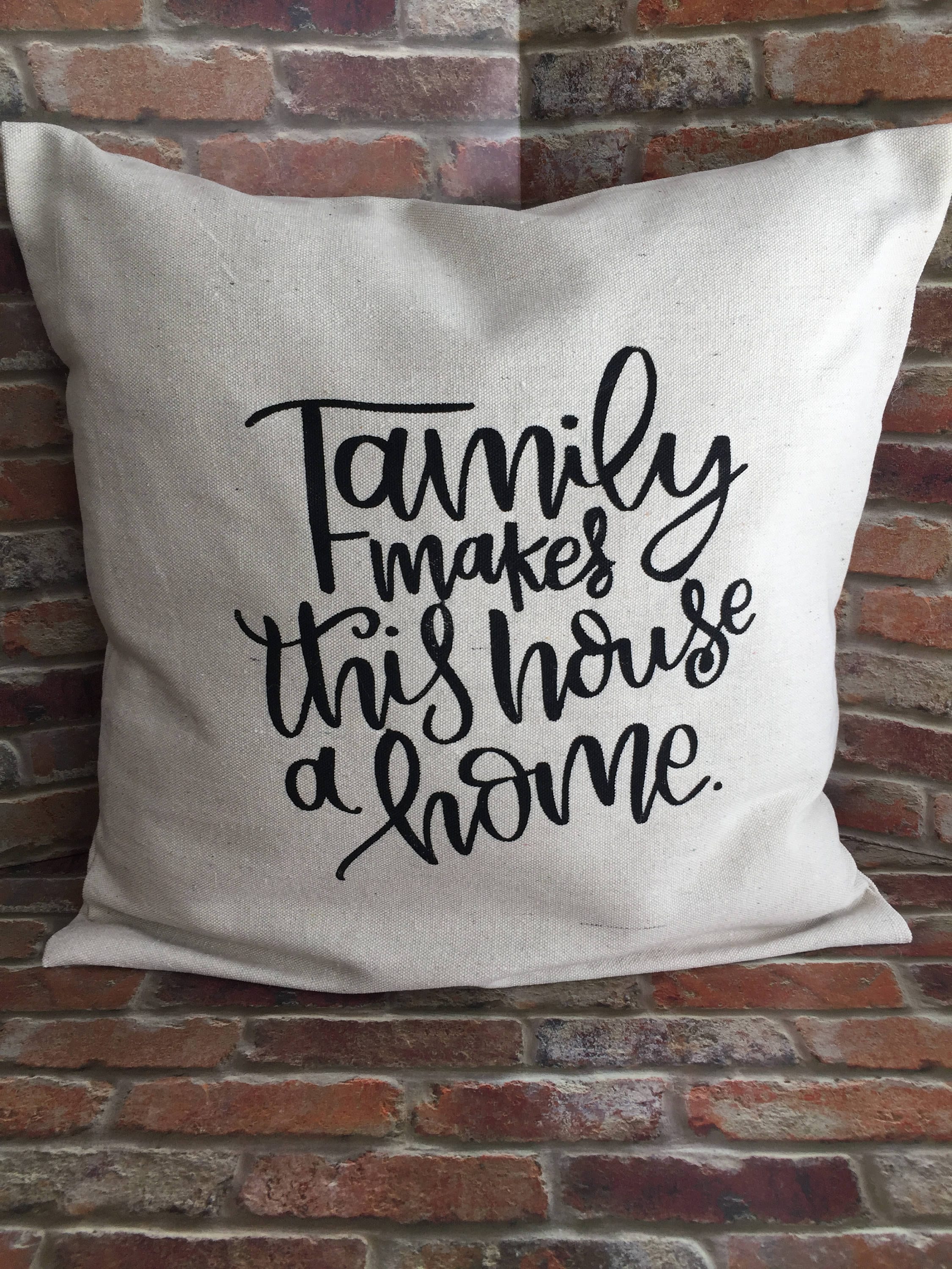Family Pillow Cover Family Makes This House A Home Canvas Etsy