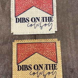 Hat Patch, Dibs on the Cowboy Hat Patch, DIY Hat Patch, Iron-on Patch, Burlap Patch, Custom Hat Patch, Patches for Hats, Western Style Hat