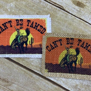 Hat Patch, Can&#39;t Be Tamed Hat Patch, Cowboy Patch, DIY Hat Making Supplies, Sublimation Hat Patch, Patches for Hats, Iron On Patch