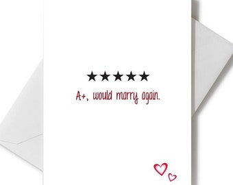 A+ Would Marry Again |  Valentine's Day Card |  Gift Ideas, Greeting Card, Funny Valentine, Gift for Couples, Marriage, Married