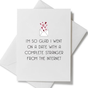 Internet Stranger Greeting Card | Online Dating, Couples, Wedding, Anniversary Card, Valentine's Day Card, Gifts for Her, Gifts for Him