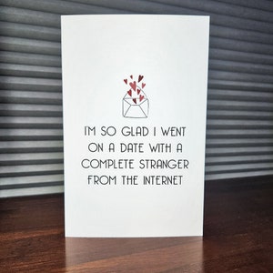 Internet Stranger Greeting Card Online Dating, Couples, Wedding, Anniversary Card, Valentine's Day Card, Gifts for Her, Gifts for Him image 2