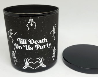 9oz. Till Death Do Us Party Candle︱Handmade Soy Candle︱Horror, Halloween, Gothic | Bridal Party, Engagement