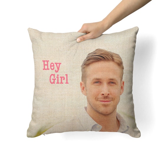 Ryan Gosling Hey Girl Canvas Pillow Canvas Pillowcase Etsy