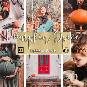 May include: A set of Lightroom presets called "Pumpkin Spice" with a fall theme. The presets are designed to give photos a warm, autumnal look. The image shows a variety of fall-themed images, including pumpkins, leaves, and a woman wearing a scarf.