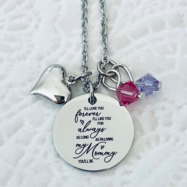 I’ll Love You Forever, I’ll Like You For Always As long as I’m living my mommy you’ll be charm necklace