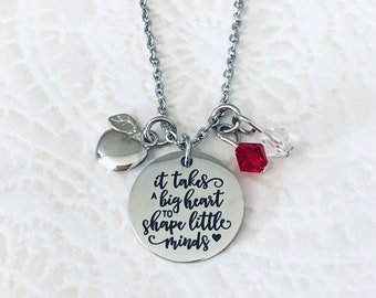 It takes a big  heart to shape little minds teacher charm necklace