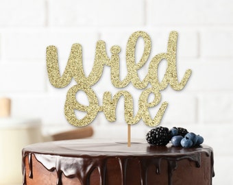 Wild One Cake Topper, 1st Birthday Cake Topper, 1st Birthday Party, Handmade One Cake Topper, Wild One Birthday Cake Decorations