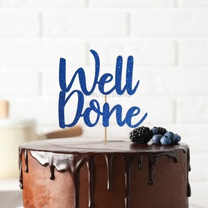 Well Done Cake Topper, Graduation Cake Topper, High School Decor, Passed The Test