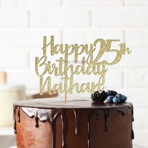 Happy 25th Birthday Cake Topper Birthday Cake Topper 18th 21st 30th 40th 50th 60th 70th 80th 90th 100th Party Decoration Custom Name