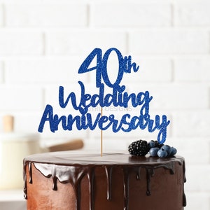40th Wedding Anniversary Cake Topper, 40th Anniversary Cake Topper, 40 Years, Forty Years Cake Topper