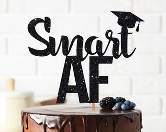 Smart AF Graduation Cake Topper Graduation Cap Graduation Gift For Him Graduation Gift For Her Gold Black High School Decoration 2024