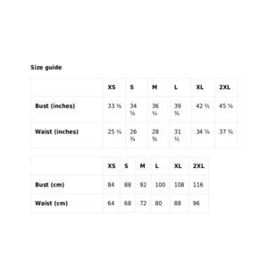 May include: A size guide for clothing, with bust and waist measurements in inches and centimeters. The guide includes sizes XS to 2XL, with bust measurements ranging from 33 3/8 inches (84 cm) to 45 5/8 inches (116 cm). Waist measurements range from 25 1/4 inches (64 cm) to 37 3/4 inches (96 cm).