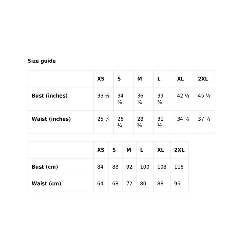 May include: A size guide chart with measurements for bust and waist in inches and centimeters. Sizes range from XS to 2XL. Bust measurements range from 33 3/8 inches to 45 5/8 inches, and waist measurements range from 25 1/4 inches to 37 3/4 inches.
