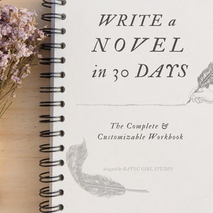 Write a Novel in 30 Days | DOWNLOADABLE Workbook for Nanowrimo - Etsy