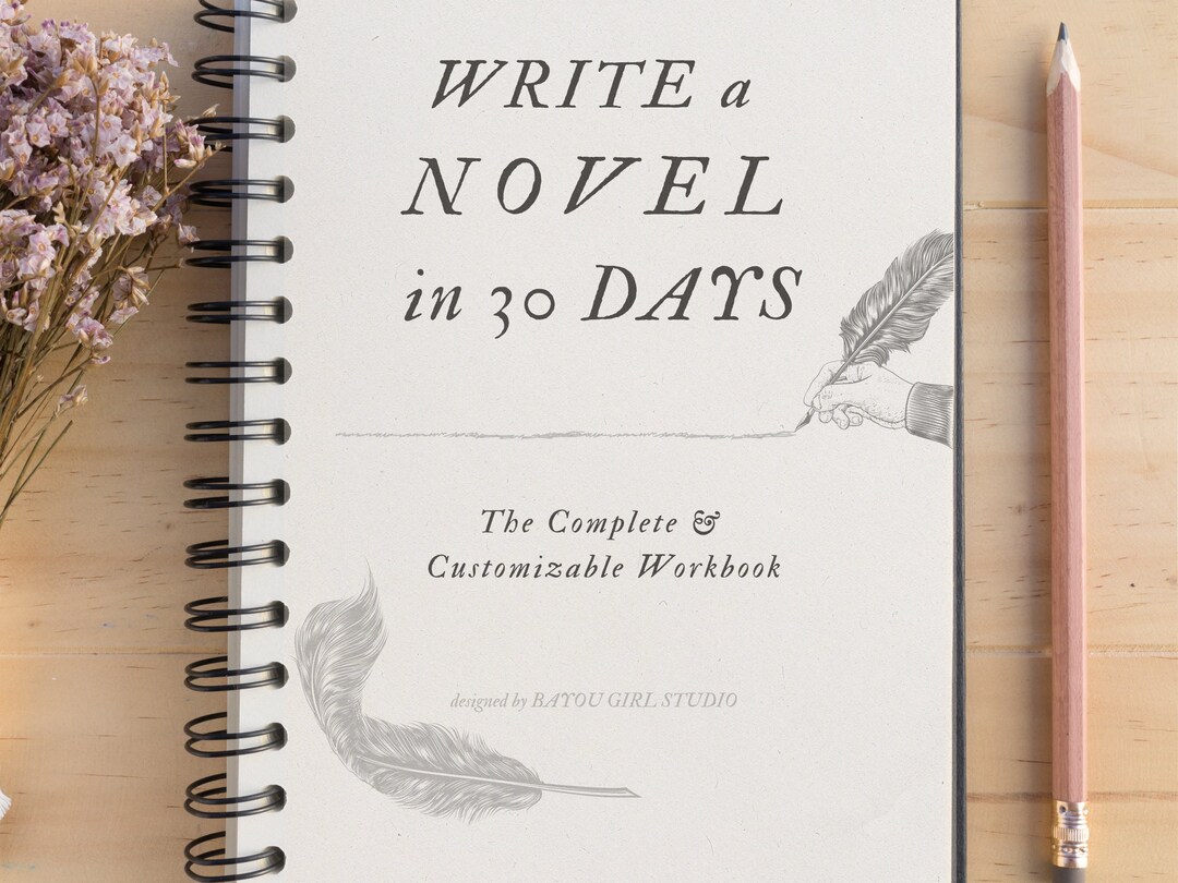 Write a Novel in 30 Days | DOWNLOADABLE Workbook for Nanowrimo - Etsy