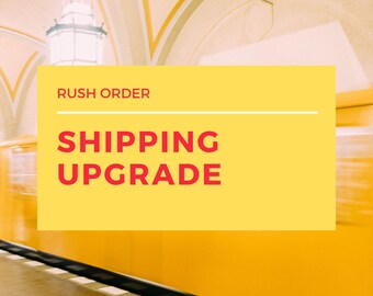 Rush Order, Express Shipping Upgrade, UPS