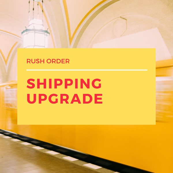 Rush Order, Express Shipping Upgrade, UPS