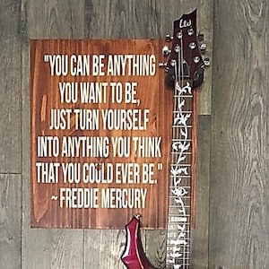 Guitar Hanger / Freddie Mercury / Queen / Guitar Holder / Guitar Mount / Quote Sign
