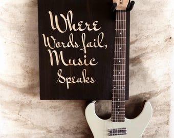 Where Words Fail Music Speaks Wooden Engraved Guitar Wall Hanger / Mount
