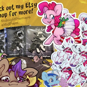 May include: A collection of colorful cartoon character stickers and enamel pins. The stickers feature a pink pony with a green alligator, and a blue pony with a pink flower. The pins feature a black and white cartoon character with a black hat. The text "Check out my Etsy shop for more! MidnightPremiere @MidPrem" is visible in the image.