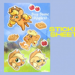 Applejack 4x6 Sticker Sheet Buy Some Apples MLP FiM My Little Pony Friendship is Magic Durable Stickers Decal Apple Fritters Chibi Cute AJ