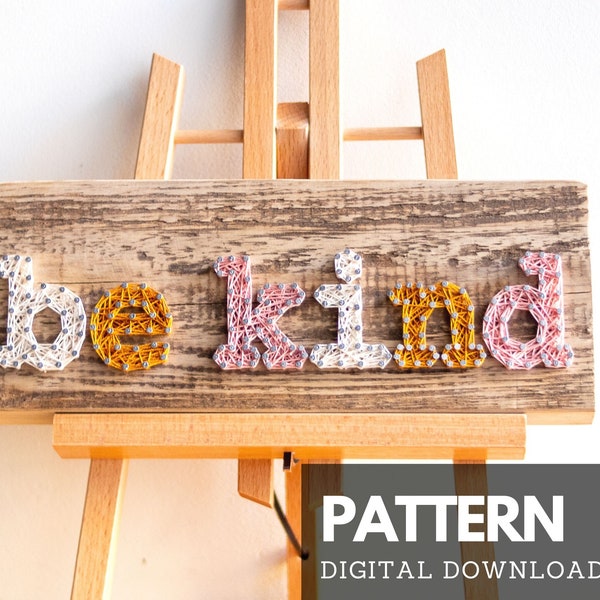 Be kind string art pattern with instructions and tips, be kind digital download nail and thread template and tutorial for kids and adults