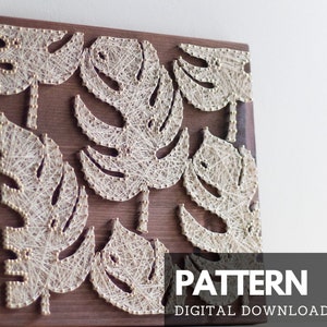 Monstera deliciosa string art pattern printable - Swiss cheese plant string art, template with instructions DIY minimalist handmade wall art