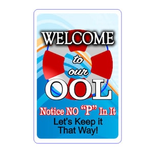Welcome to the Pool Sign Notice &quot;No Pee in it&quot;  Add Name