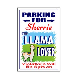 Personalized Llama Lover Parking Sign -Add Name- Free Shipping