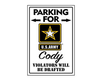 Army Parking  Sign -Add Name