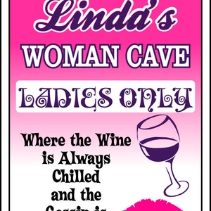 Woman Cave Sign Wine and Gossip Room Sign Custom -Add Name