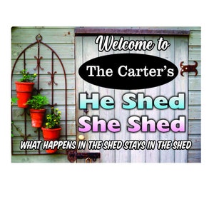 Personalized He Shed She Shed Sign Shed Door