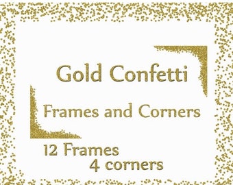 Gold Confetti Frames: "GOLD FRAMES" Gold Glitter Frames Gold Glitter overlay Confetti corners wedding clipart diy invites Gold frame border