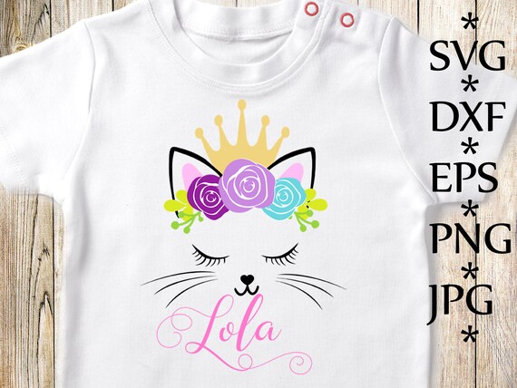 Cat face Svg,Cute Cat Svg,Princess Svg,Crown Svg,T shirt Svg,Cute Kitty Svg,Eyelashes Svg,Flowers Svg,Silhouette Cameo Cut,Cricut cut files