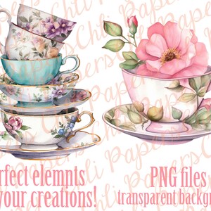 May include: Watercolor illustration of stacked teacups and saucers with floral designs. One teacup is filled with a large pink rose. The teacups are in shades of blue, pink, and white, with gold trim. The image includes text that reads "Perfect elements for your creations!"