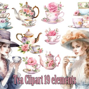 May include: Watercolor illustration featuring tea sets, teacups, and teapots adorned with floral designs. The image includes two women in vintage hats and dresses, holding teacups. The text "Tea Clipart 19 elements" is visible at the bottom.