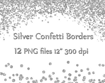 Silver Confetti Borders: "GLITTER CONFETTI CLIPART" Glitter Confetti Clip art  Silver Glitter Border Overlays High Res Instant Download