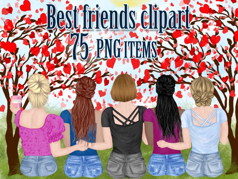 May include: Four friends stand in front of a tree with pink and red hearts. They are wearing jeans and different coloured shirts. The text "Best friends clipart 75 PNG ITEMS" is at the top of the image.