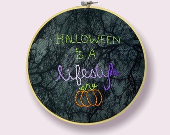 Halloween is a Lifestyle Embroidery • gift